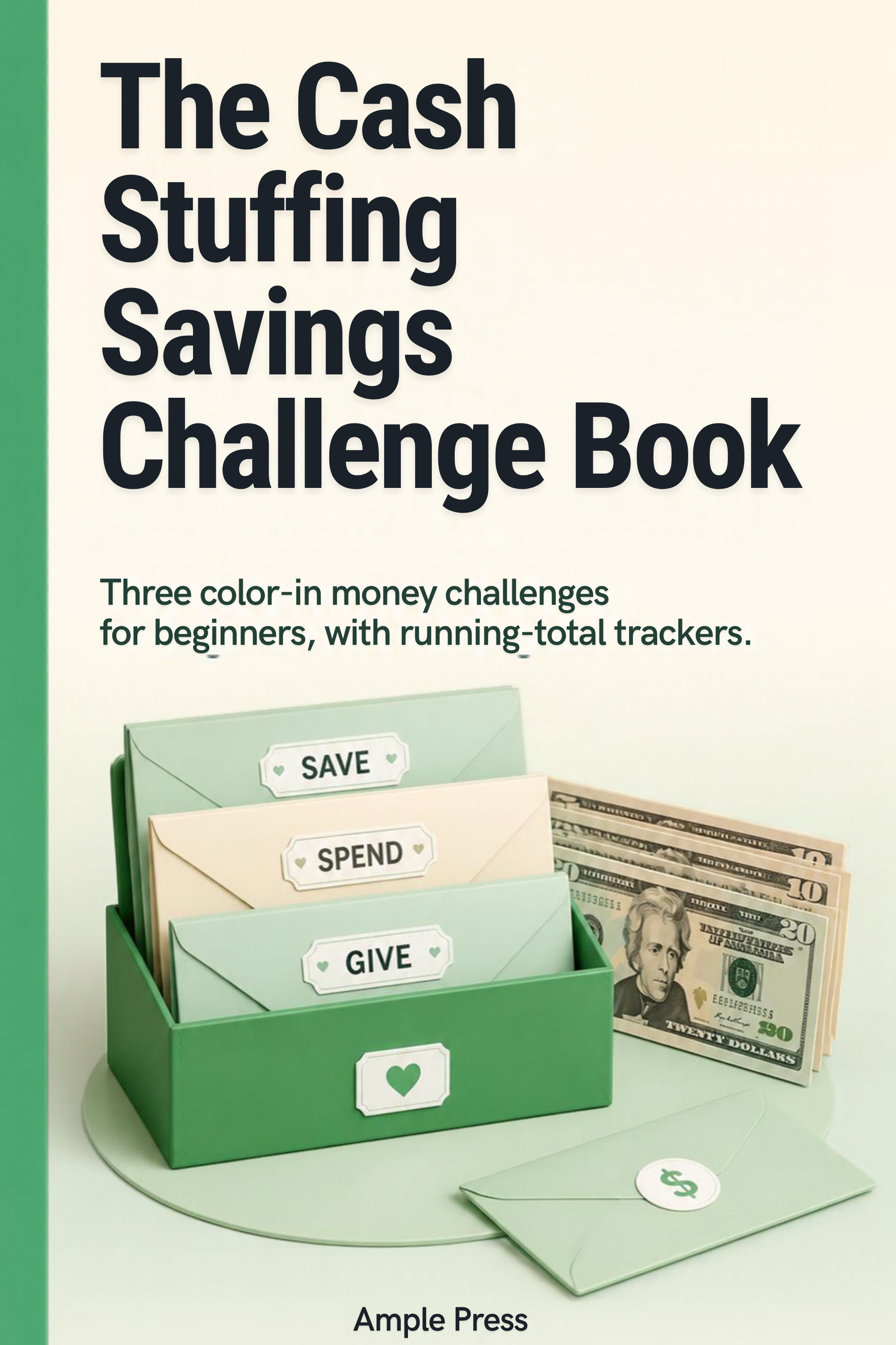 Cover of the ebook The Cash Stuffing Savings Challenge Book by Ample Press.