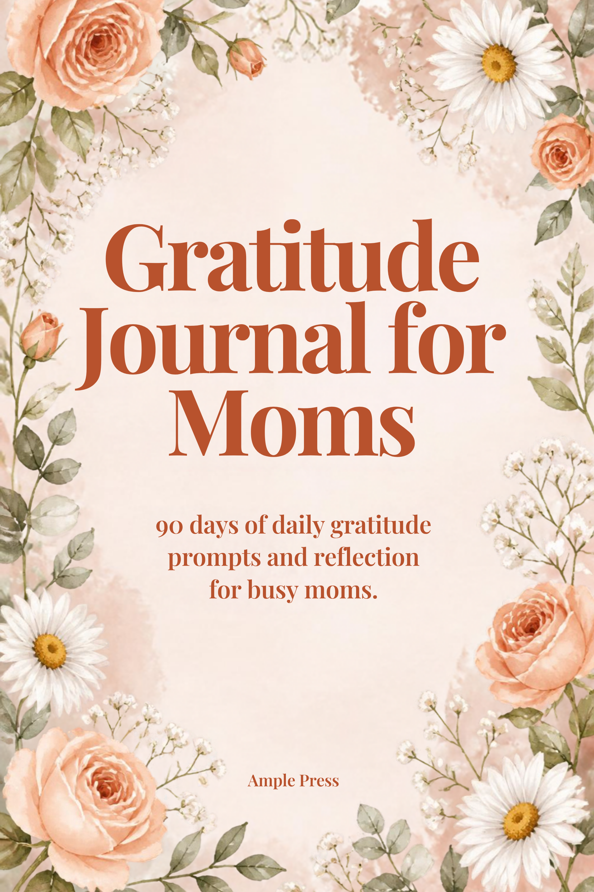 Cover of the ebook Gratitude Journal for Moms by Ample Press.