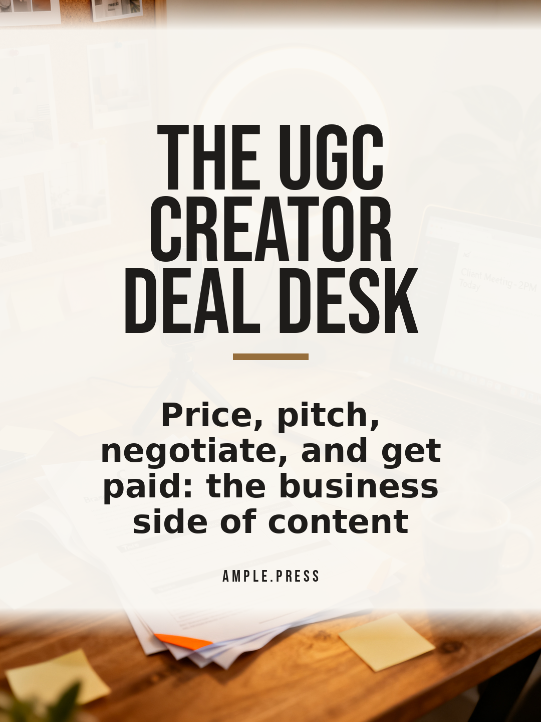 The UGC Creator Deal Desk cover