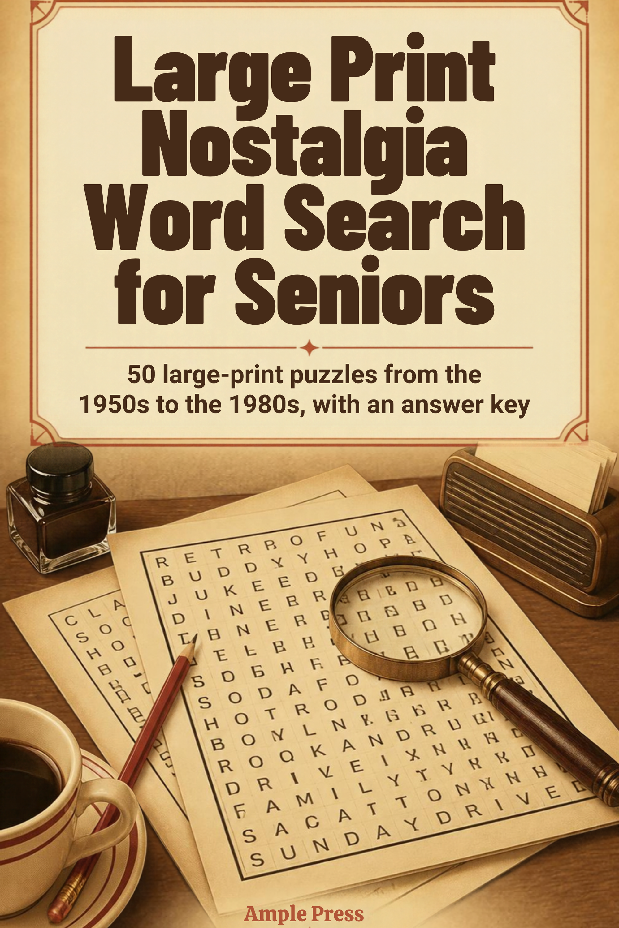 Cover of the ebook Large Print Nostalgia Word Search for Seniors by Ample Press.